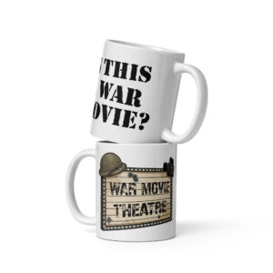 Mug: Is This a War Movie?